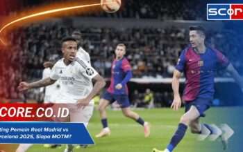 Rating Pemain Real Madrid vs Barcelona 2025, Siapa MOTM?