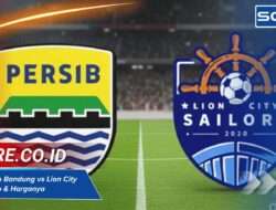 Tiket Persib Bandung vs Lion City Sailors, Info & Harganya