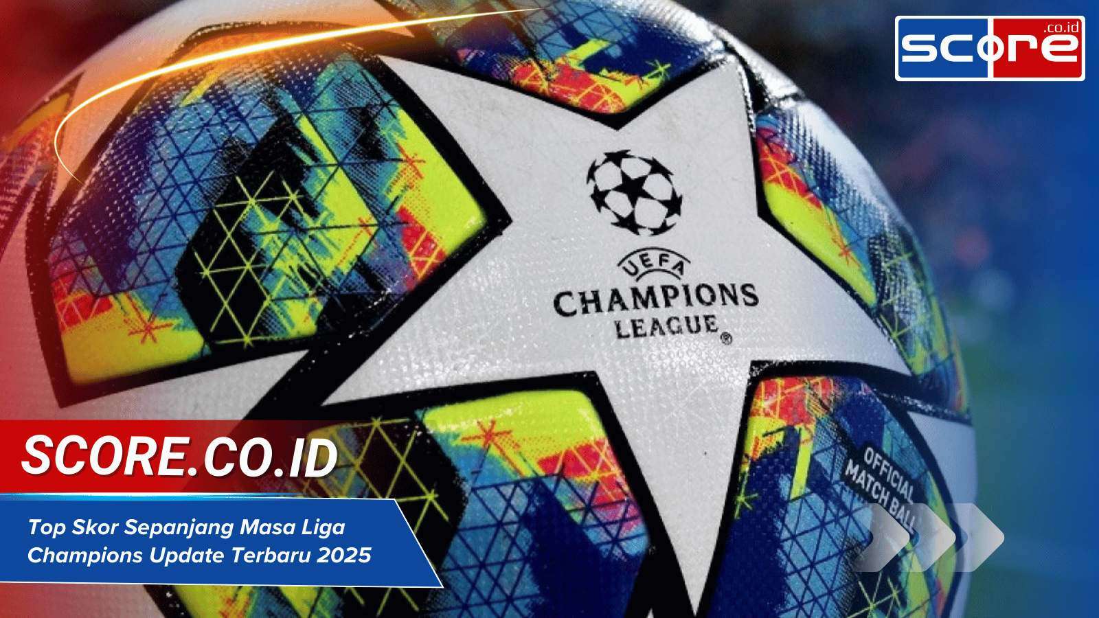 top skor sepanjang masa liga champions