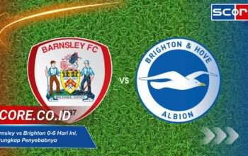 Barnsley vs Brighton 0-6 Hari Ini, Terungkap Penyebabnya