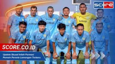Update Skuad Inilah Formasi Pemain Persela Lamongan Terbaru 2025