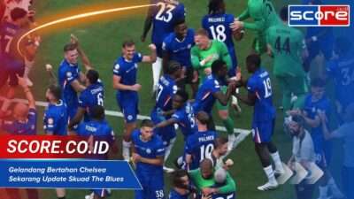 Gelandang Bertahan Chelsea Sekarang Update Skuad