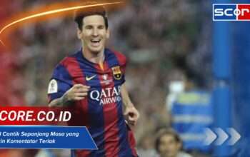 Gol Cantik Sepanjang Masa yang Bikin Komentator Teriak