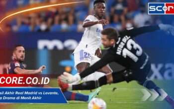 Hasil Akhir Real Madrid vs Levante, Ada Drama di Menit Akhir