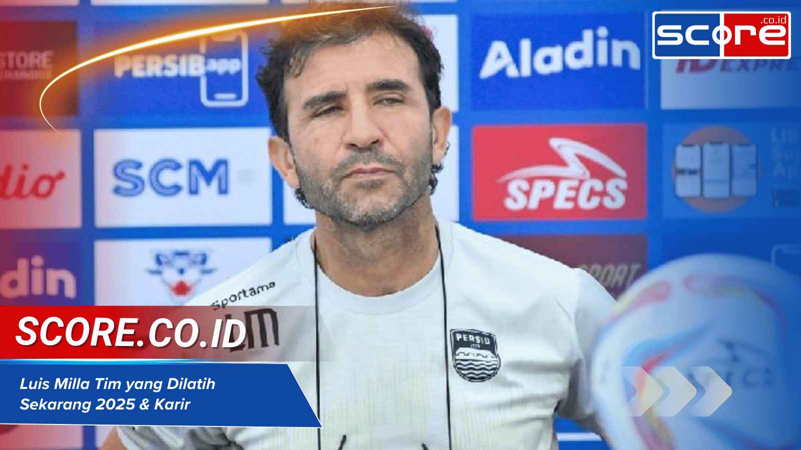 luis milla tim yang dilatih