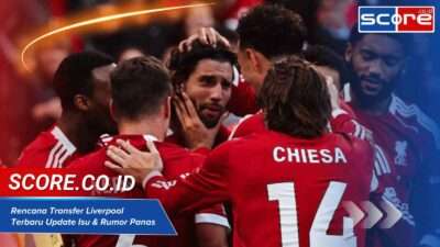 rencana transfer liverpool terbaru