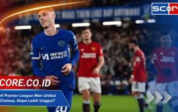 Trofi Premier League Man United vs Chelsea, Siapa Lebih Unggul?