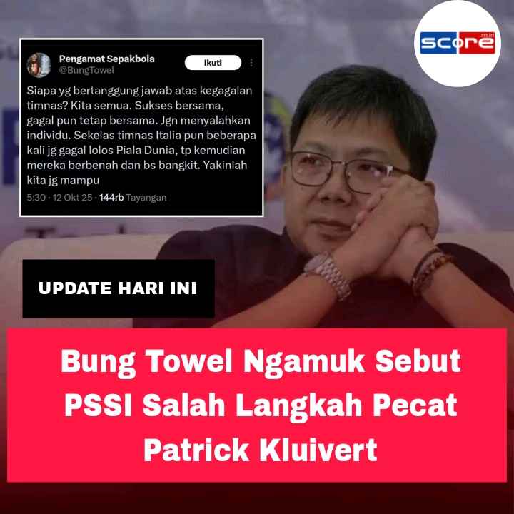 Bung Towel Ngamuk Sebut PSSI Salah Langkah Pecat Patrick Kluivert