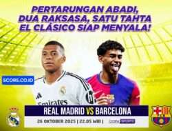Head to Head Real Madrid vs Barcelona dan Pertemuan Terakhir Jelang El Clasico