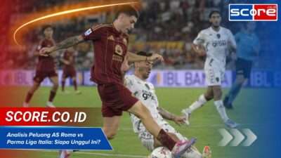 Analisis Peluang AS Roma vs Parma Liga Italia: Siapa Unggul Malam Ini?