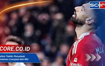 Analisis Taktik: Ini Penyebab Liverpool Kalah dari MU Tadi Malam