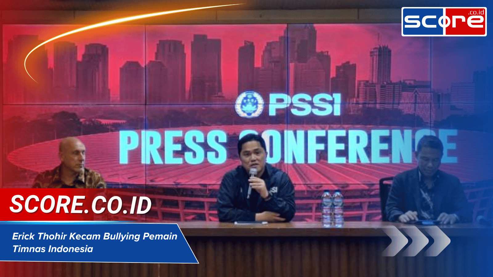 Erick Thohir Kecam Keras Aksi Bullying Pada Pemain Timnas Indonesia