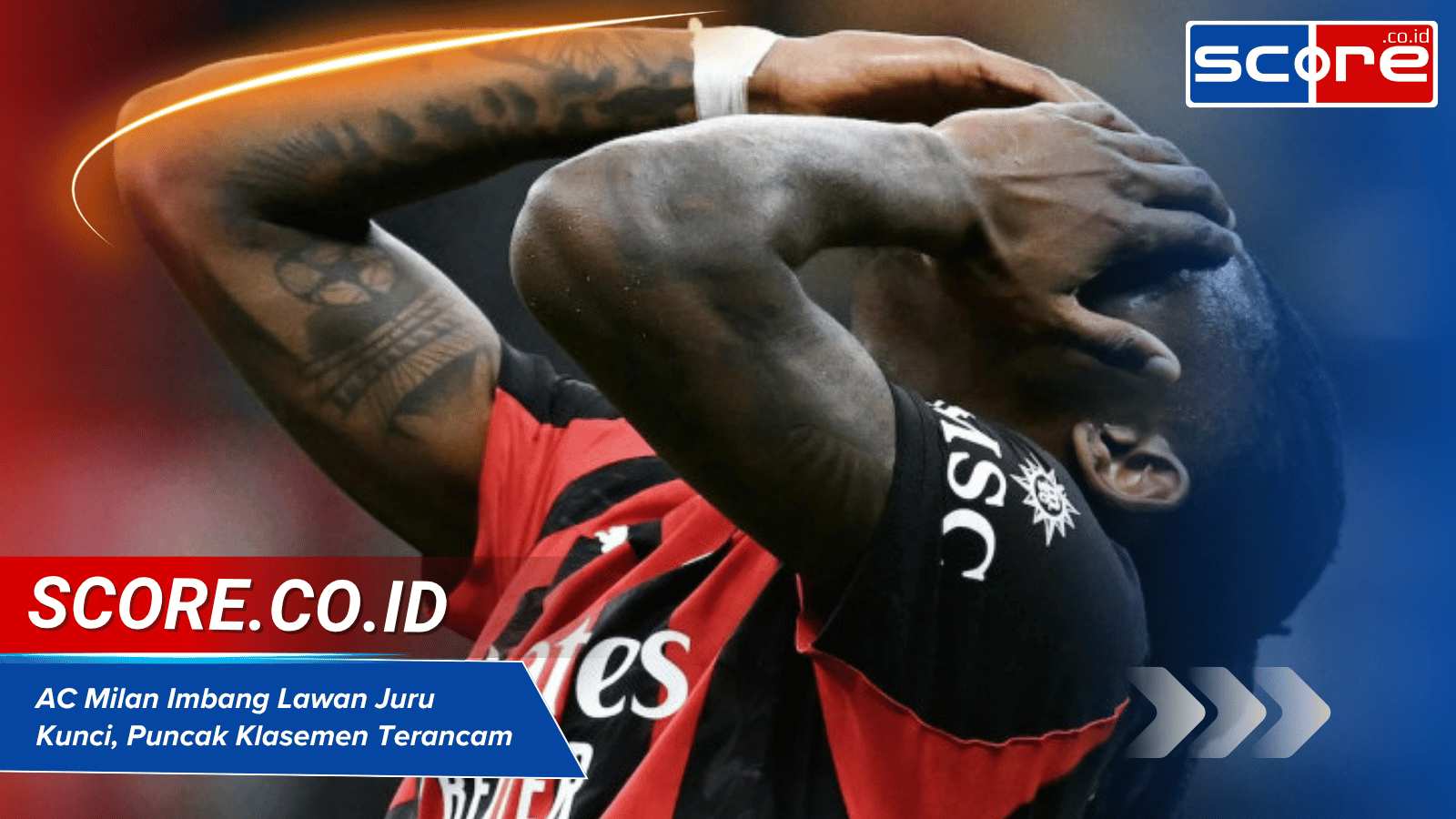 Hasil AC Milan vs Pisa Ditahan Imbang Tim Juru Kunci, Puncak Klasemen Terancam