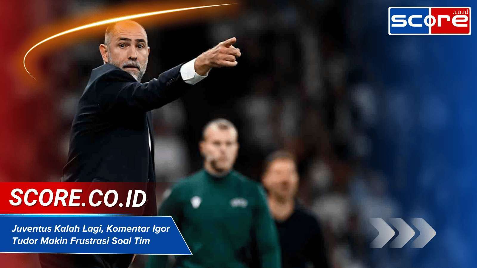 Juventus Kalah Lagi, Komentar Igor Tudor Makin Frustrasi Soal Tim