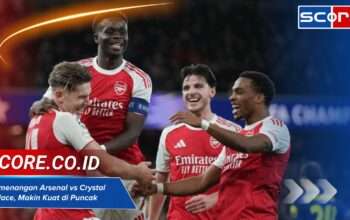 Kemenangan Arsenal vs Crystal Palace, Makin Kuat di Puncak Klasemen