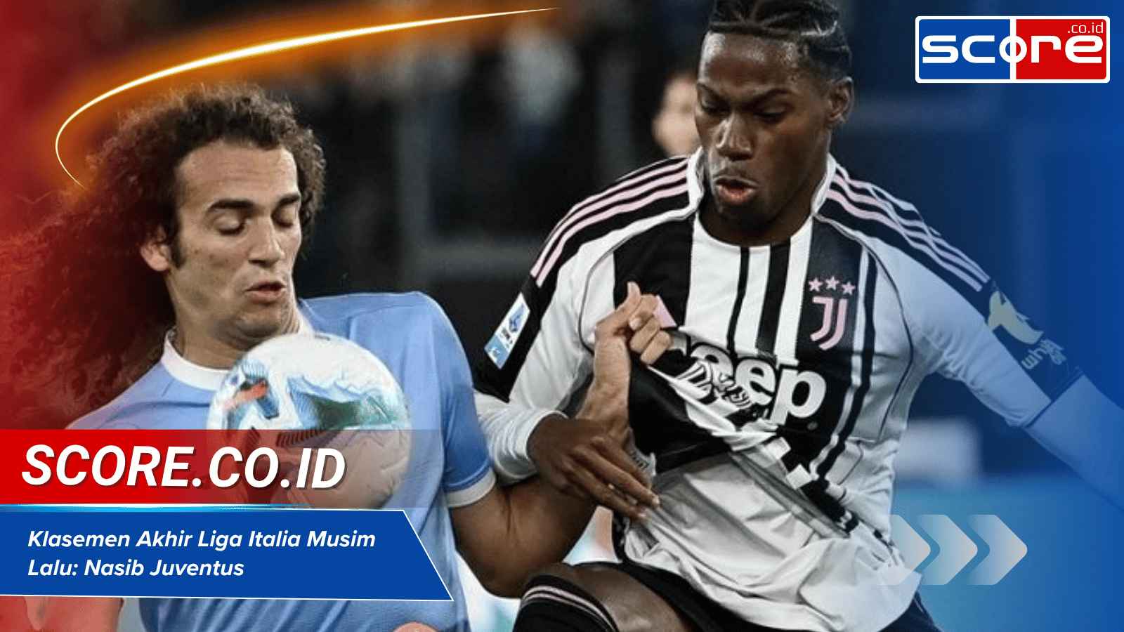 Klasemen Akhir Liga Italia Musim Lalu Nasib Juventus dan Zona Eropa
