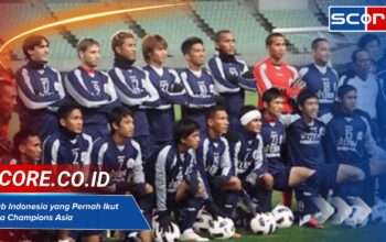 Klub Indonesia yang Pernah Ikut Liga Champions Asia dan Sejarahnya