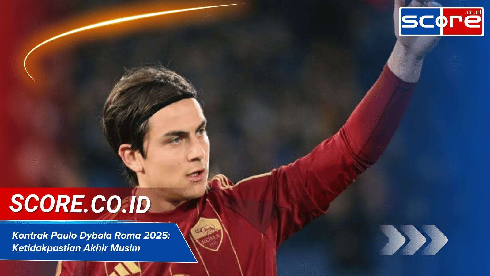 Kontrak Paulo Dybala Roma Ketidakpastian Akhir Musim