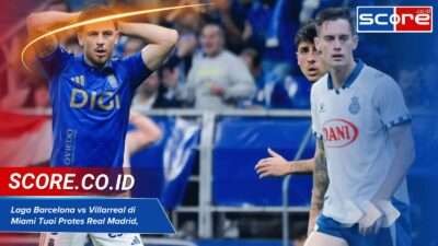 Laga Barcelona vs Villarreal di Miami Tuai Protes Real Madrid, Ada Apa?