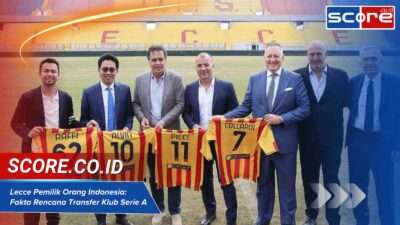 Lecce Pemilik Orang Indonesia Fakta dan Rencana Transfer Klub Serie A