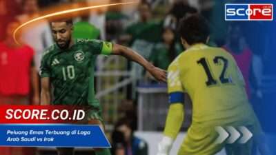Momen Penting Arab Saudi vs Irak: Peluang Emas yang Terbuang dan Pertahanan