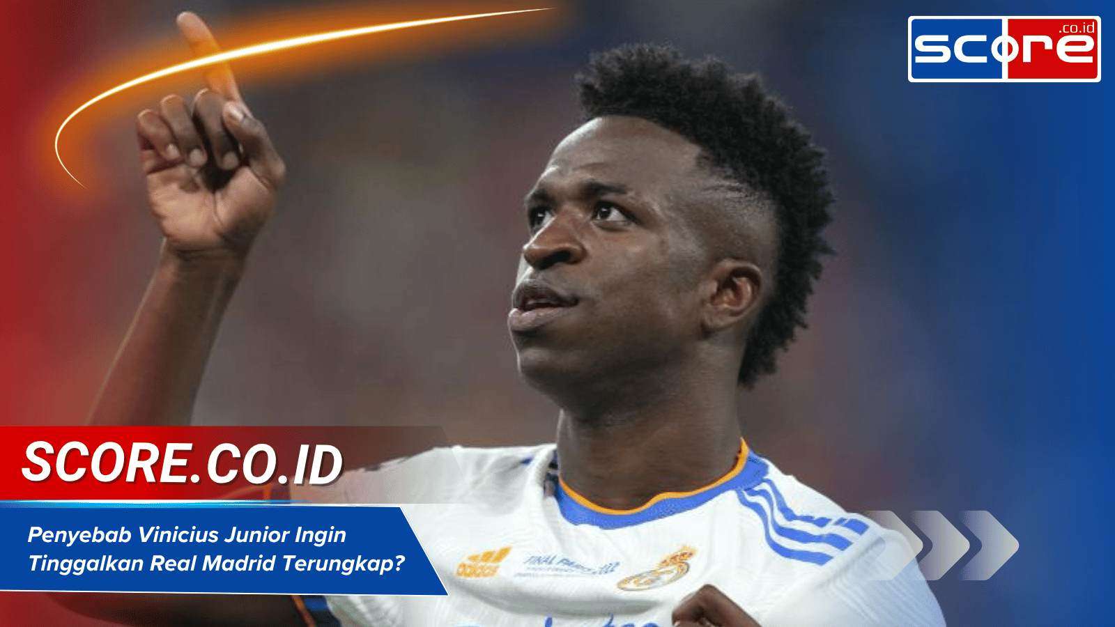 Vinicius Junior Ingin Tinggalkan Real Madrid