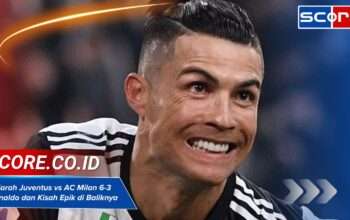 Fakta di Balik Rumor Sejarah Juventus vs AC Milan 6-3 Ronaldo