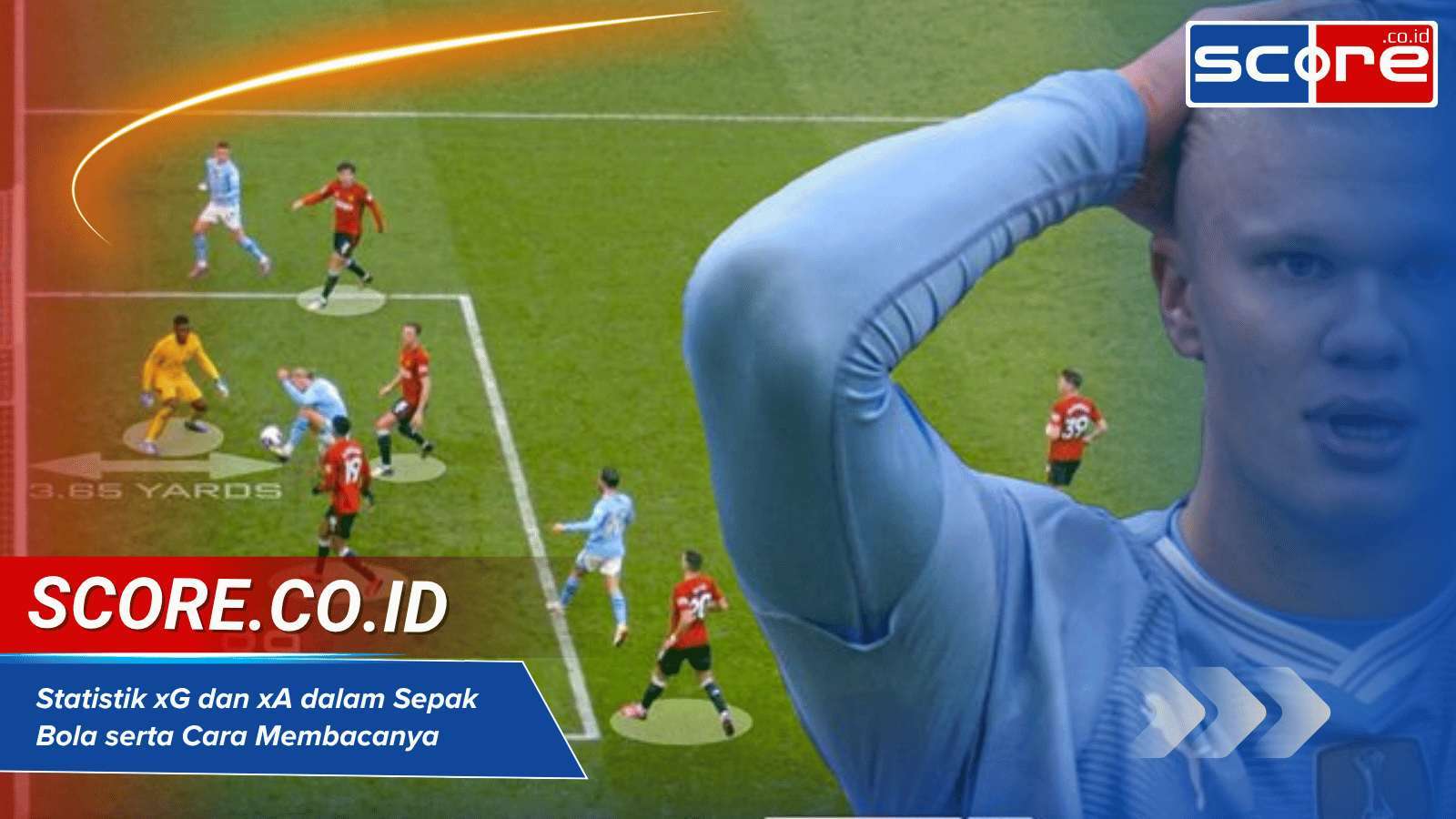Statistik xG dan xA dalam Sepak Bola serta Cara Membacanya