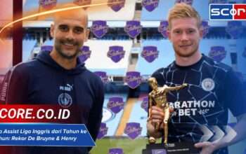 Top Assist Liga Inggris dari Tahun ke Tahun: Rekor De Bruyne & Henry