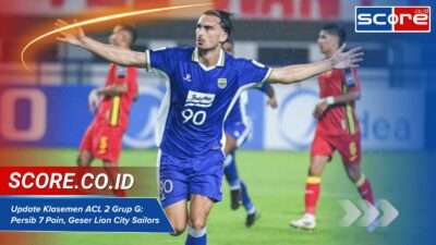 Update Klasemen ACL 2 Grup G: Persib 7 Poin, Geser Lion City Sailors