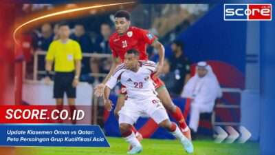 Update Klasemen Oman vs Qatar: Peta Persaingan Grup Kualifikasi Asia