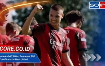 Wonderkid AC Milan Cetak 500 Gol: Siapakah Dia dan Mengapa Jadi Incaran Man United?