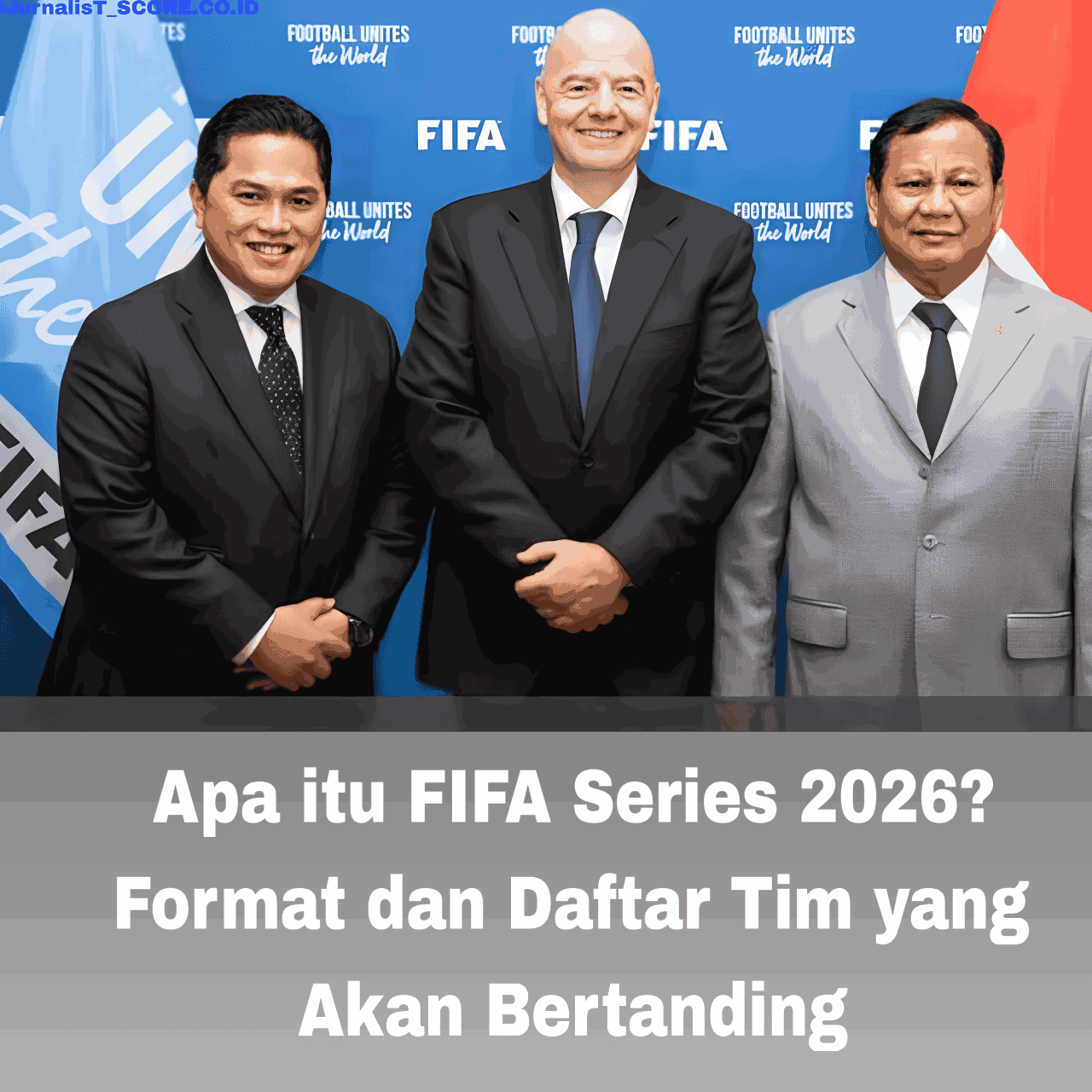 Apa itu FIFA Series 2026? Format dan Daftar Tim yang Akan Bertanding