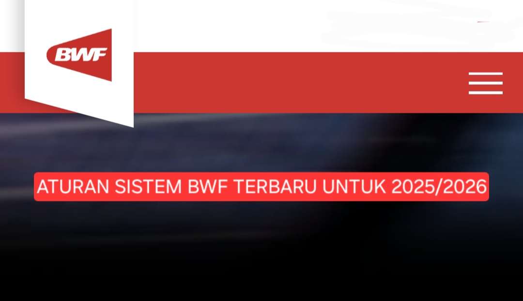 Aturan BWF Terbaru 2025/2026: Mulai dari Sistem Poin, Undian Hingga Jadwal