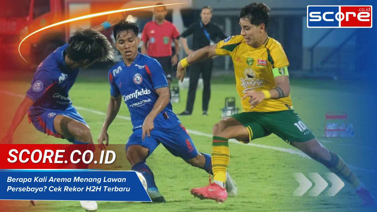 Berapa Kali Arema Menang Lawan Persebaya