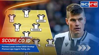 Formasi Leeds United 2025 Strategi Promosi Liga Inggris Paling Jitu