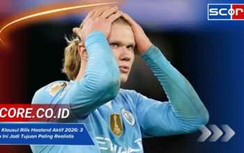 Jika Klausul Rilis Haaland Aktif 2026: 3 Klub Ini Jadi Tujuan Paling Realistis Selain Real Madrid