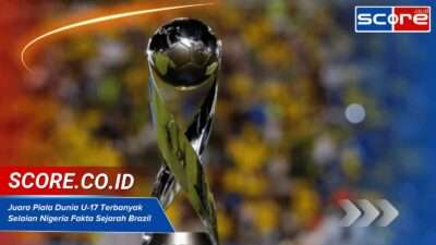 Juara Piala Dunia U-17 Terbanyak Selaian Nigeria Fakta Sejarah Brazil Juara Piala Dunia U-17 Terbanyak Selaian Nigeria