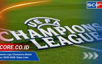 Klasemen Liga Champions Babak Gugur 2025 2026: Siapa Lolos 16 Besar?