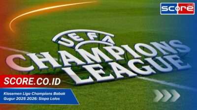 Klasemen Liga Champions Babak Gugur 2025/2026