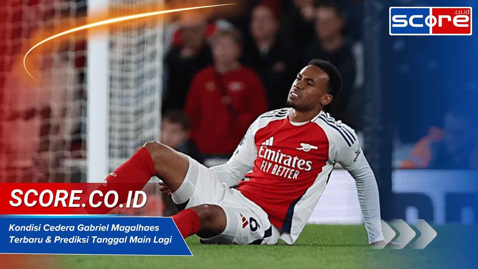 Kondisi Cedera Gabriel Magalhaes Terbaru & Prediksi Tanggal Main Lagi