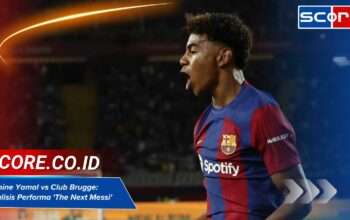 Lamine Yamal vs Club Brugge: Analisis Performa The Next Messi