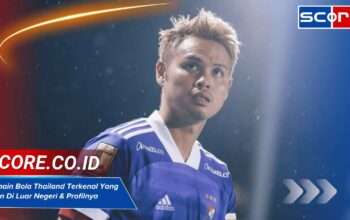 Pemain Bola Thailand Terkenal Yang Main Di Luar Negeri & Profilnya