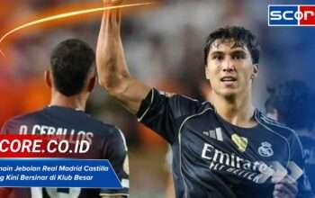 Pemain Jebolan Real Madrid Castilla yang Kini Bersinar di Klub Besar