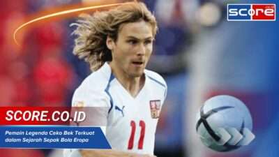 Pemain Legenda Ceko Bek Terkuat dalam Sejarah Sepak Bola Eropa 2025