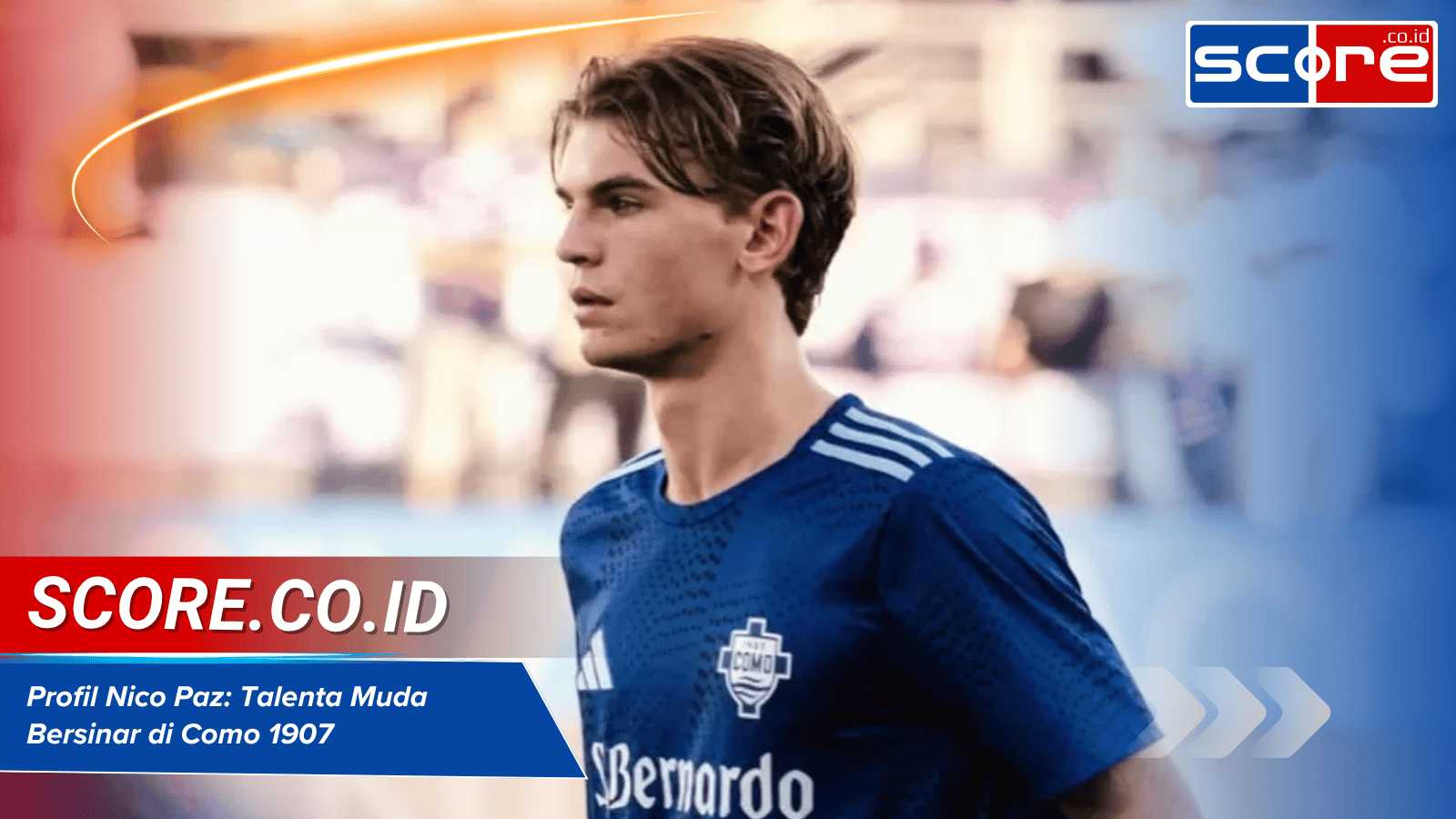 Profil Nico Paz Talenta Muda yang Bersinar di Como 1907 Musim Ini