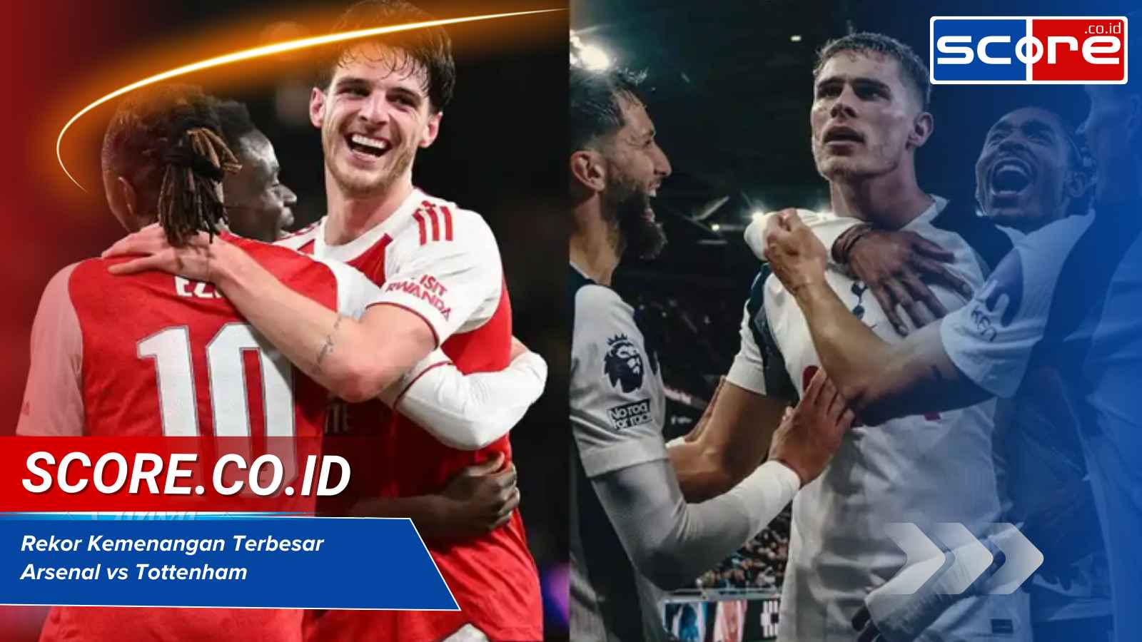 Rekor Kemenangan Terbesar Arsenal vs Tottenham di Sejarah Liga Inggris