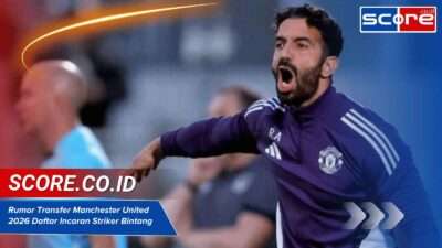 Rumor Transfer Manchester United 2026 Daftar Incaran Striker Bintang