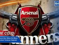 Sponsor Arsenal Dari Masa Ke Masa Dan Nilai Kontrak Terbesar Sejarah