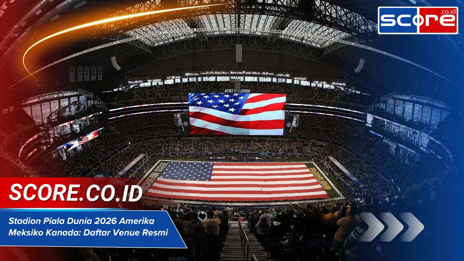 Stadion Piala Dunia 2026 Amerika Meksiko Kanada: Daftar Venue Resmi